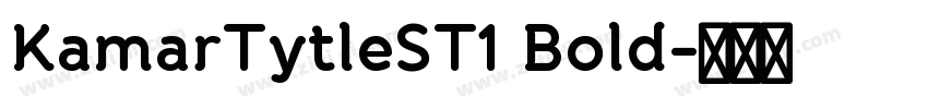 KamarTytleST1 Bold字体转换